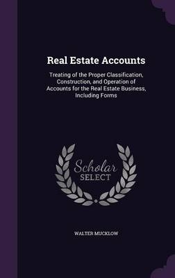 Real Estate Accounts - Walter Mucklow