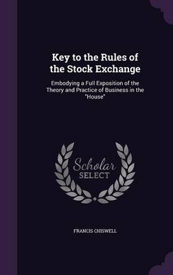 Key to the Rules of the Stock Exchange - Francis Chiswell