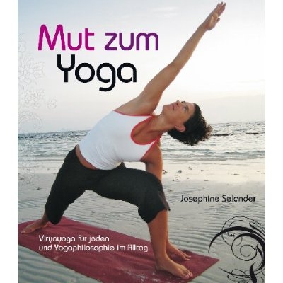 Mut zum Yoga - Josephine Selander