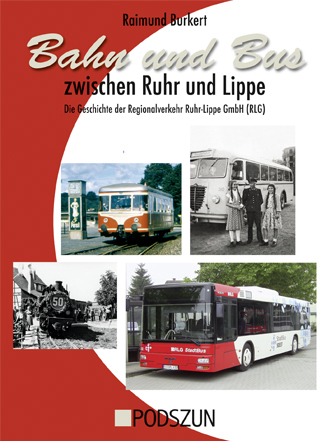 Bahn und Bus zwischen Ruhr und Lippe - Raimund Burkert