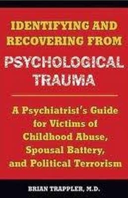 Identifying and Recovering from Psychological Trauma