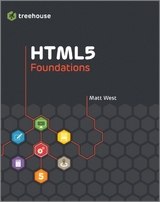 HTML5 Foundations -  Matt West