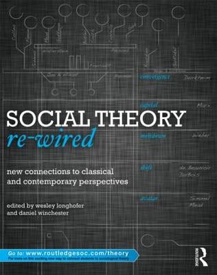 Social Theory Re-Wired - 