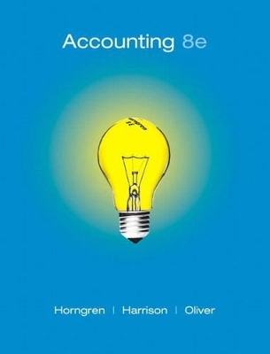 Accounting, Chapters 1-23, Complete Book and MyLab Accounting with Pearson eText Package - Charles Horngren, Walter Harrison, M. Oliver