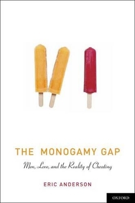 The Monogamy Gap - Eric Anderson