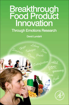 Breakthrough Food Product Innovation Through Emotions Research - David Lundahl