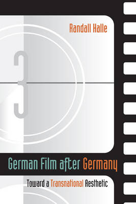 German Film After Germany - Randall Halle