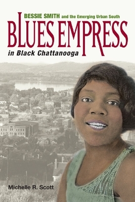 Blues Empress in Black Chattanooga - Michelle R. Scott
