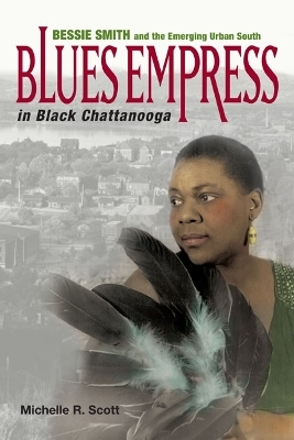 Blues Empress in Black Chattanooga - Michelle R. Scott