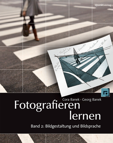 Fotografieren lernen - Cora Banek, Georg Banek