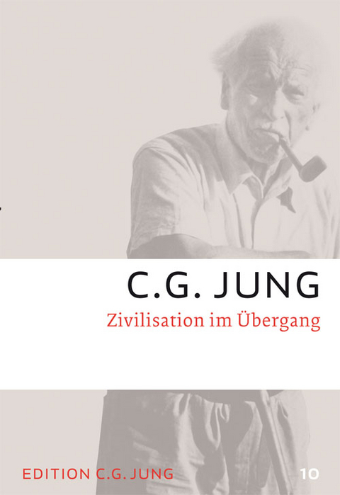 Zivilisation im Übergang - C.G. Jung