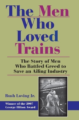 The Men Who Loved Trains - 