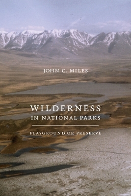 Wilderness in National Parks - John C. Miles