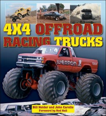 4 x 4 Offroad Racing Trucks - Bill Holder, John Carollo
