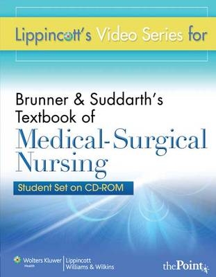 Lippincott's Video Series for Brunner & Suddarth's Textbook of Medical-surgical Nursing