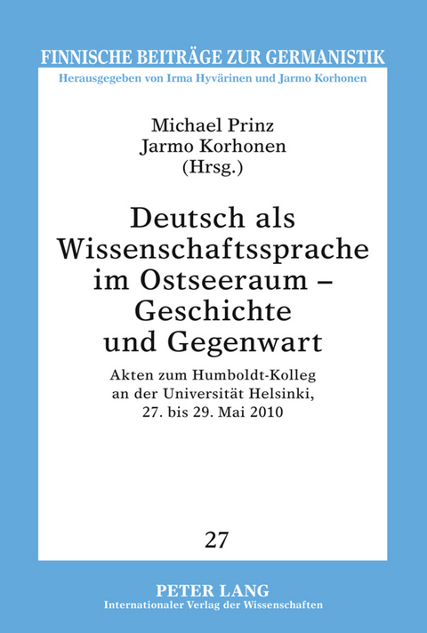 Deutsch als Wissenschaftssprache im Ostseeraum – Geschichte und Gegenwart - 