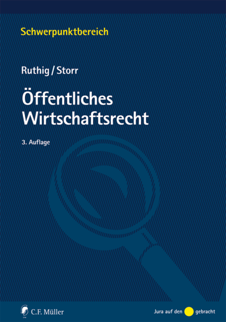 Öffentliches Wirtschaftsrecht - Josef Ruthig, Stefan Storr