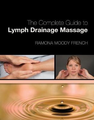 The Complete Guide to Lymph Drainage Massage - Ramona French