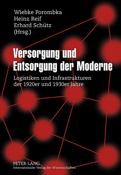 Versorgung und Entsorgung der Moderne - 