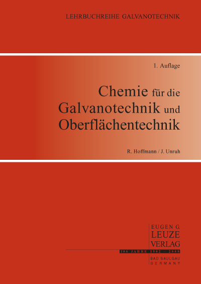 Chemie für die Galvanotechnik und Oberflächentechnik - Reinhold Hoffmann, Jürgen Unruh