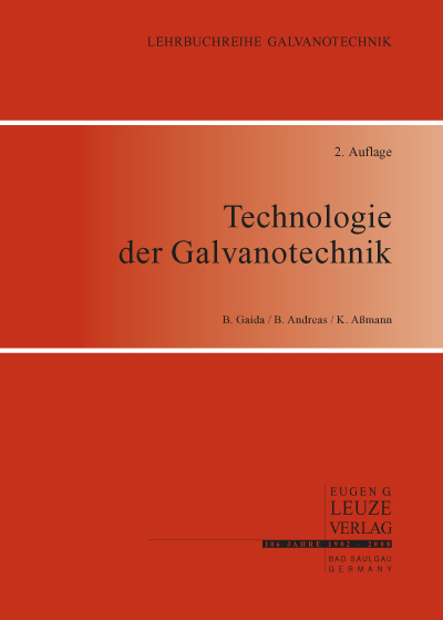 Technologie der Galvanotechnik - Bernhard Gaida, Bernd Andreas, Kurt Assmann