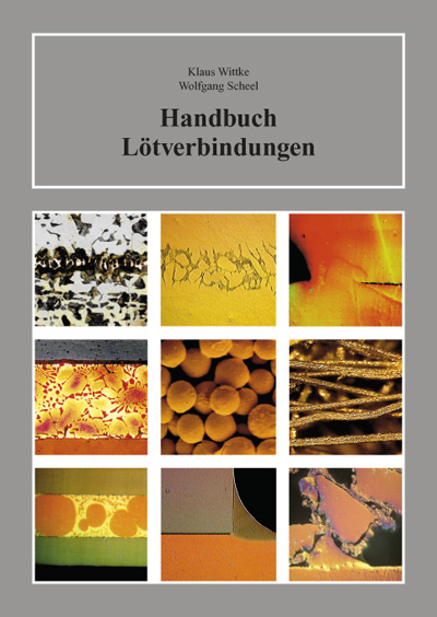 Handbuch Lötverbindungen - Wolfgang Scheel, Klaus Wittke