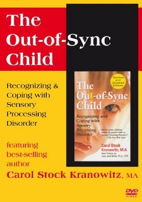 The Out-of-sync Child - Carol Kranowitz