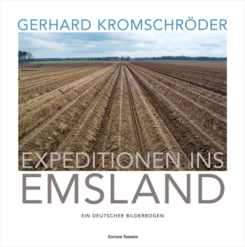 Expeditionen ins Emsland - Gerhard Kromschröder