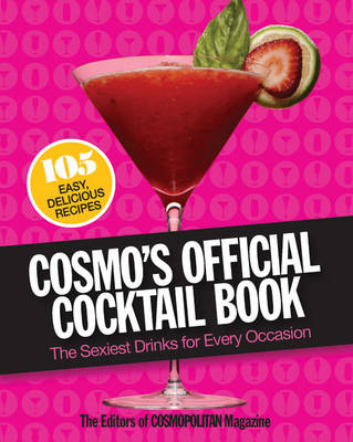 Cosmo's Official Cocktail Book - 