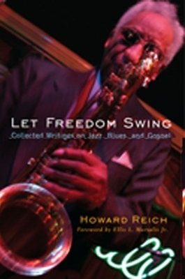 Let Freedom Swing - Howard Reich