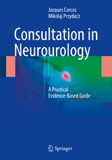 Consultation in Neurourology - Jacques Corcos, Mikolaj Przydacz