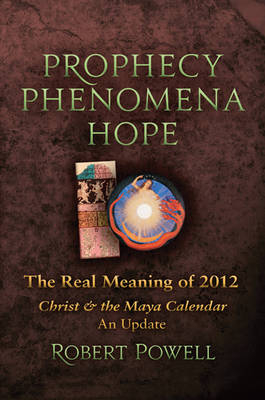 Prophecy, Phenomena, Hope - Robert Powell