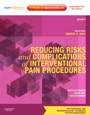Reducing Risks and Complications of Interventional Pain Procedures - Matthew Ranson, Jason E. Pope, Timothy R. Deer