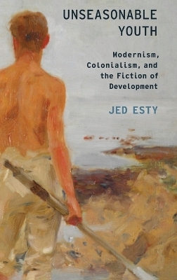 Unseasonable Youth - Jed Esty