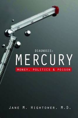 Diagnosis: Mercury - Jane Marie Hightower