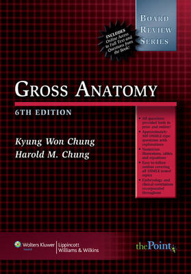 BRS Gross Anatomy - Harold M. Chung, Kyung Won Chung