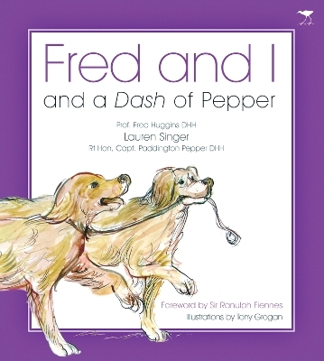 Fred and I and a Dash of Pepper - Fred Huggins, Lauren Singer, Paddington Pepper