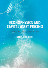 Econophysics and Capital Asset Pricing - James Ming Chen