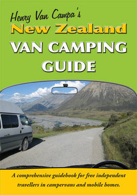 New Zealand Van Camping Guide - Henry Van Campa