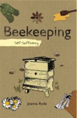 Self-sufficiency Beekeeping - Joanna Ryde