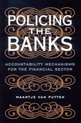 Policing the Banks - Maartje Van Putten