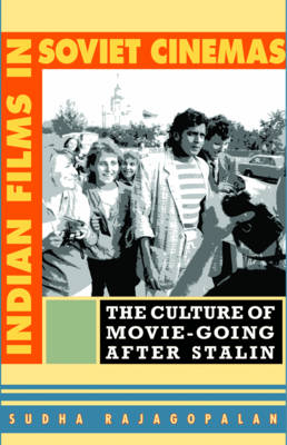 Indian Films in Soviet Cinemas - Sudha Rajagopalan