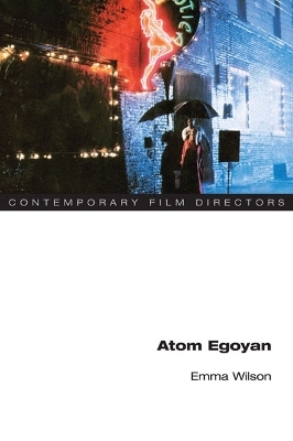 Atom Egoyan - Emma Wilson