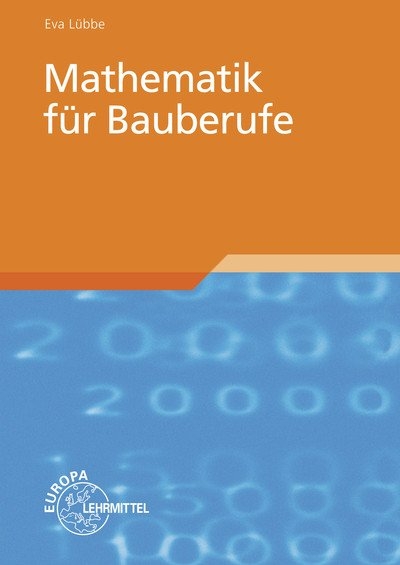 Mathematik für Bauberufe - Eva Lübbe