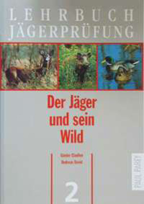 Lehrbuch Jägerprüfung - Günter Claussen