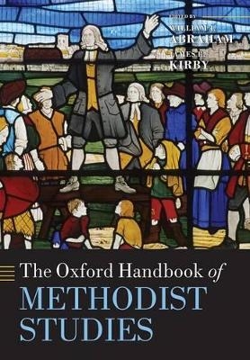 The Oxford Handbook of Methodist Studies - 