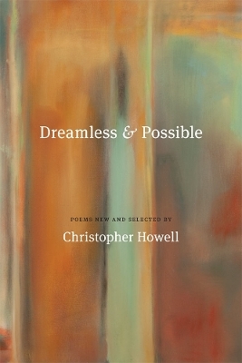 Dreamless and Possible - Christopher Howell