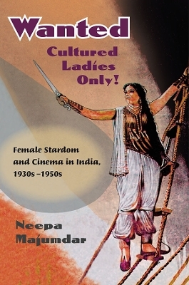 Wanted Cultured Ladies Only! - Neepa Majumdar