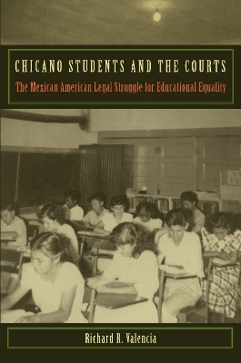 Chicano Students and the Courts - Richard R. Valencia