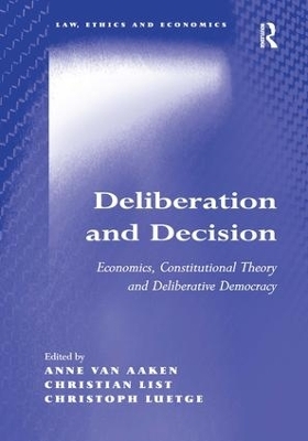 Deliberation and Decision - Anne van Aaken, Christian List